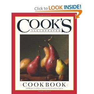 The Cook's Illustrated Cookbook: 2,000 Recipes from 20 Years of America's Most Trusted Cooking Magazine 